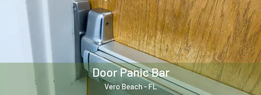 Door Panic Bar Vero Beach - FL