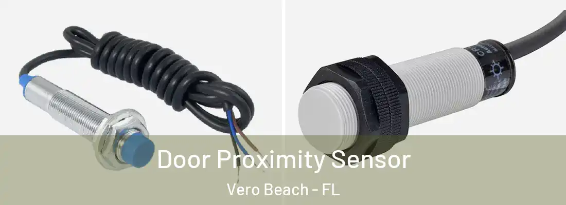  Door Proximity Sensor Vero Beach - FL