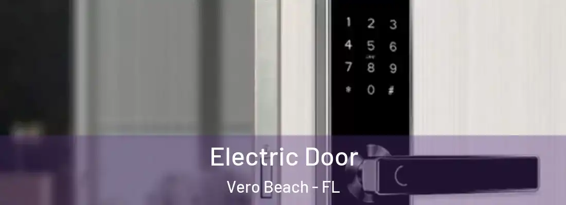  Electric Door Vero Beach - FL
