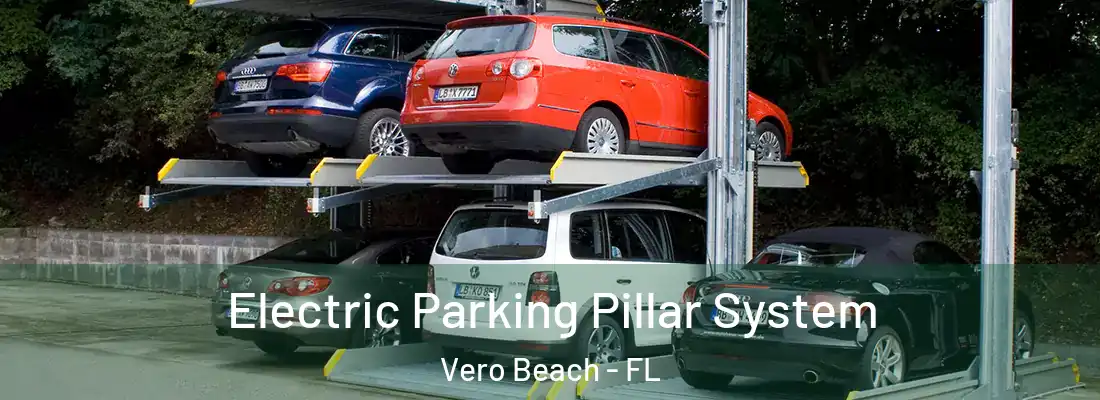Electric Parking Pillar System Vero Beach - FL