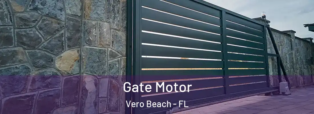 Gate Motor Vero Beach - FL