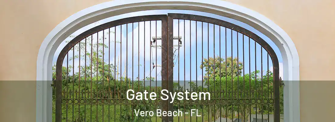 Gate System Vero Beach - FL