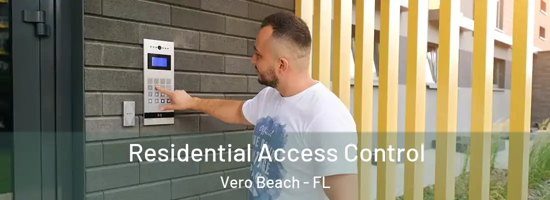  Residential Access Control Vero Beach - FL