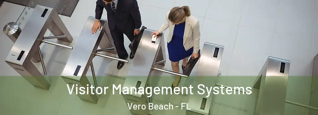 Visitor Management Systems Vero Beach - FL